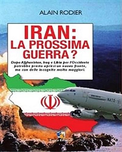 Iran prossima guerra