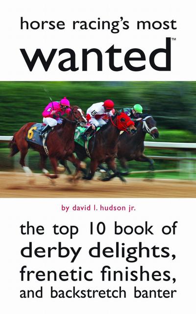 Horse Racing’s Most Wanted