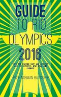 Guide to Rio Olympics 2016