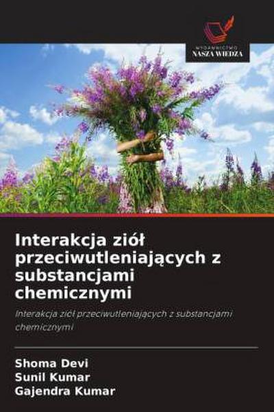 Interakcja zió¿ przeciwutleniaj¿cych z substancjami chemicznymi