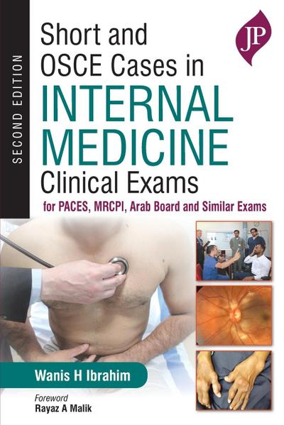 Ibrahim, W: Short and OSCE Cases in Internal Medicine Clinic