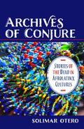 Archives of Conjure