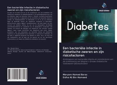 Een bacteriële infectie in diabetische zweren en zijn risicofactoren