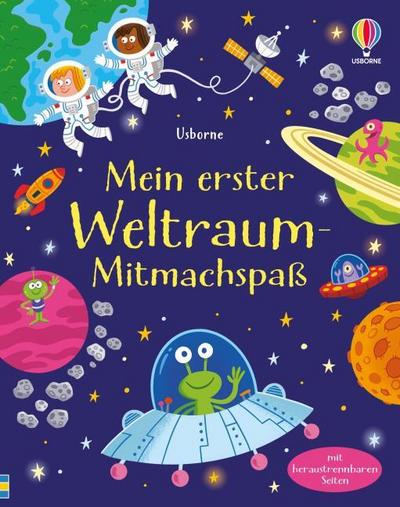 Mein erster Weltraum-Mitmachspaß: Block mit heraustrennbaren Seiten – galaktisch gute Rätsel – für Kinder ab 5 Jahren