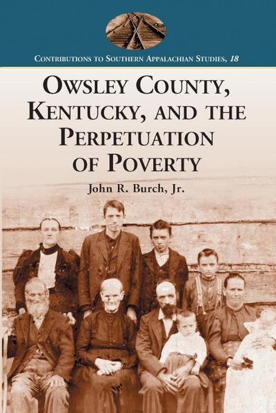 Owsley County, Kentucky, and the Perpetuation of Poverty