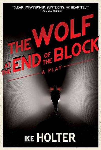 The Wolf at the End of the Block