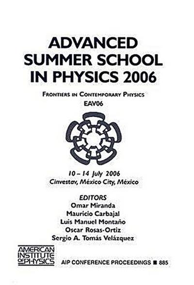 Advanced Summer School in Physics 2006