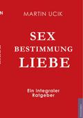 Sex Bestimmung Liebe