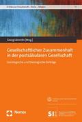 Gesellschaftlicher Zusammenhalt in der postsäkularen Gesellschaft