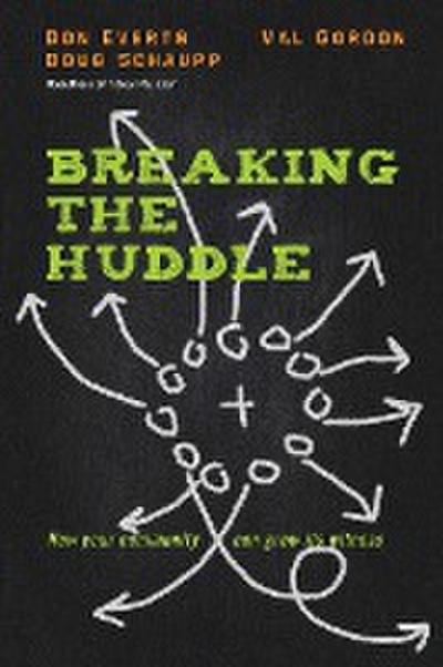 Breaking the Huddle