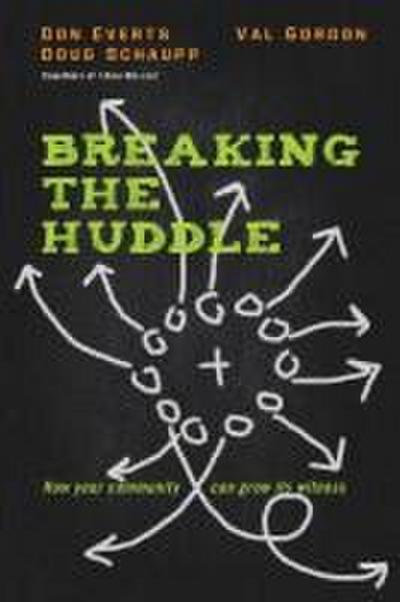 Breaking the Huddle