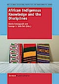 African Indigenous Knowledge and the Disciplines