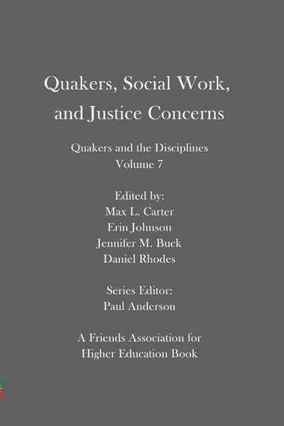 Quakers, Social Work, and Justice Concerns