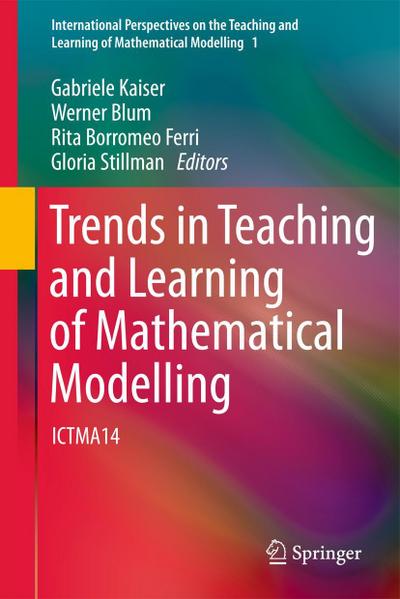 Trends in Teaching and Learning of Mathematical Modelling