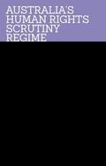 Australia’s Human Rights Scrutiny Regime