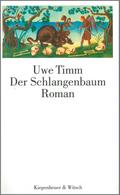 Der Schlangenbaum: Roman Uwe Timm Author