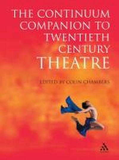 Continuum Companion to Twentieth Century Theatre