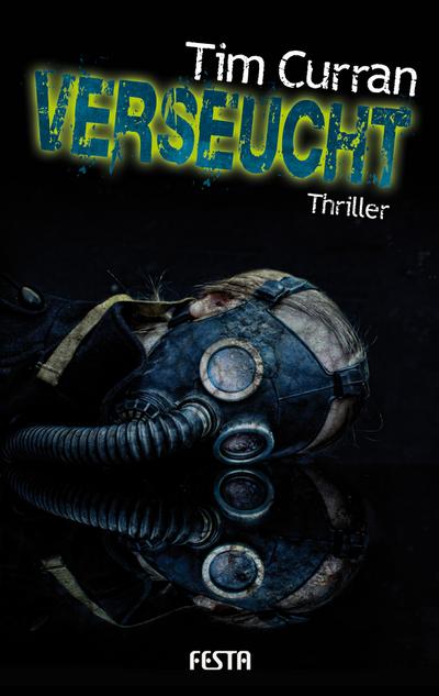 Verseucht (Horror Taschenbuch)