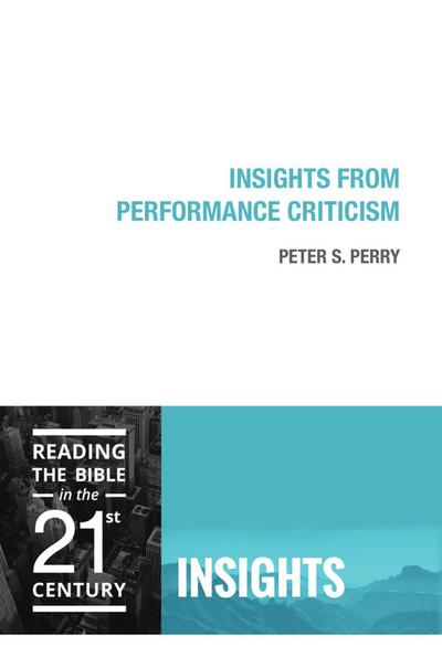 Perry, P: Insights from Performance Criticism