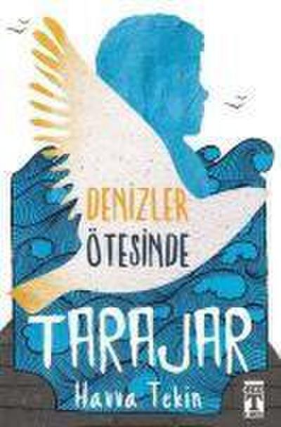 Tarajar - Denizler Ötesinde