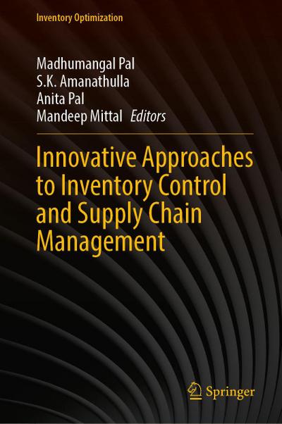 Innovative Approaches to Inventory Control and Supply Chain Management