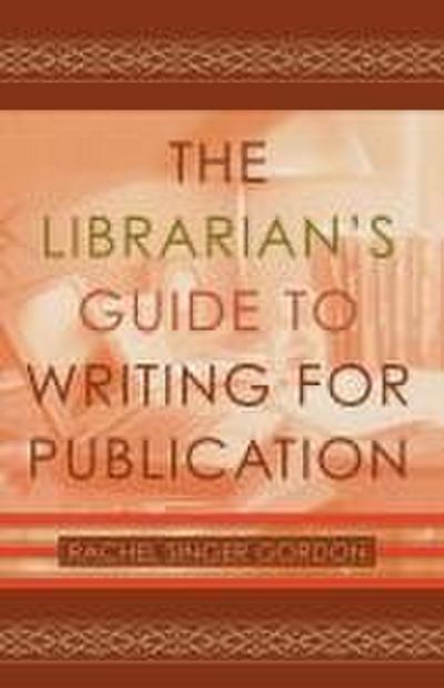 Librarian’s Guide to Writing for Publication