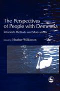 The Perspectives of People with Dementia