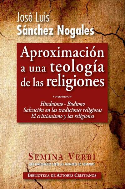 Hinduismo, budismo, salvación en las religiones no cristianas, el cristianismo y las religiones