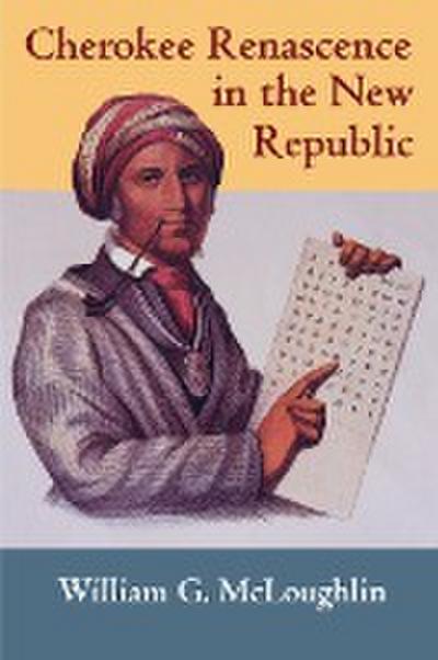 Cherokee Renascence in the New Republic - William G. Mcloughlin