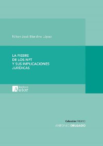 La fiebre de los NFT y sus implicaciones jurídicas