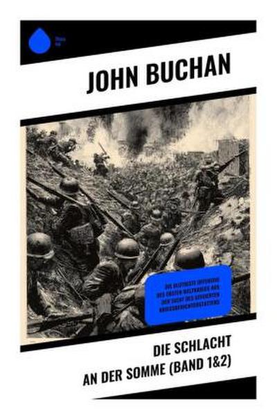 Die Schlacht an der Somme (Band 1&2)
