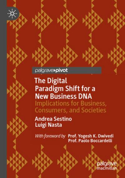 The Digital Paradigm Shift for a New Business DNA