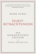 Mark Aurel: Selbstbetrachtungen