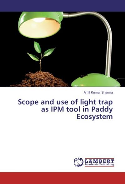 Scope and use of light trap as IPM tool in Paddy Ecosystem