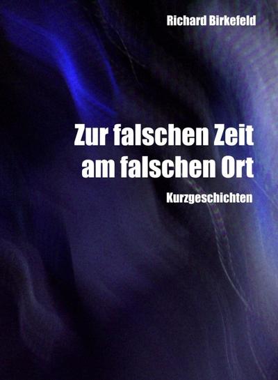 Zur falschen Zeit am falschen Ort