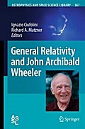 General Relativity and John Archibald Wheeler