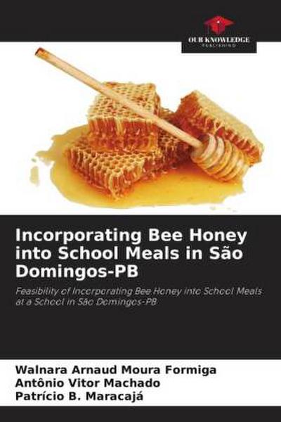Incorporating Bee Honey into School Meals in São Domingos-PB