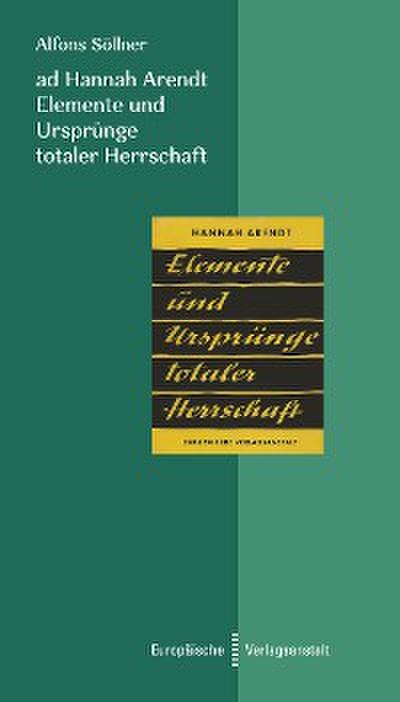 ad Hannah Arendt - Elemente und Ursprünge totaler Herrschaft