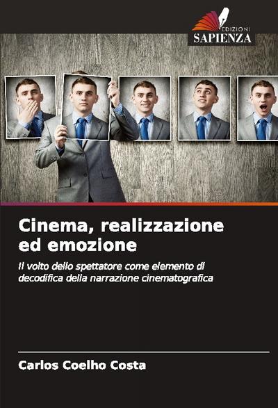 Cinema, realizzazione ed emozione