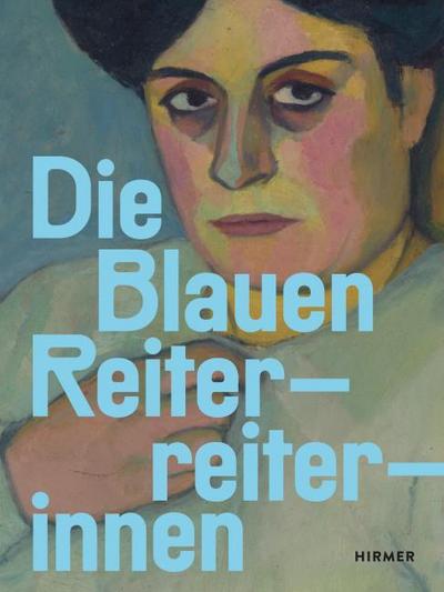Die Blauen Reiterreiterinnen