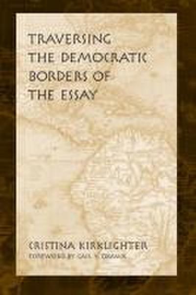 Traversing the Democratic Borders of the Essay