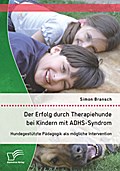 Der Erfolg durch Therapiehunde bei Kindern mit ADH
