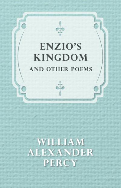 Enzio’s Kingdom and Other Poems