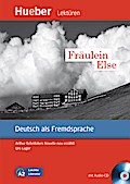 Fräulein Else: Arthur Schnitzlers Novelle neu erzä ...