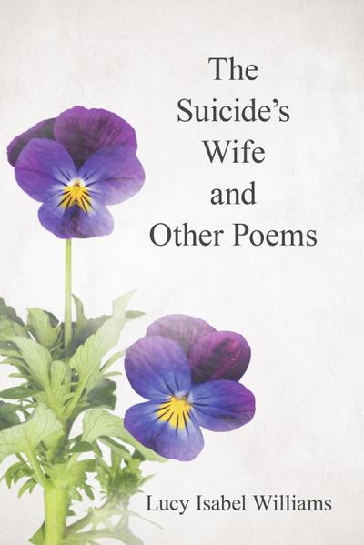 The Suicide’s Wife and Other Poems
