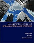 Studyguide for Managerial Economics & Organizational Architecture by James Brickley, ISBN 9780073375823