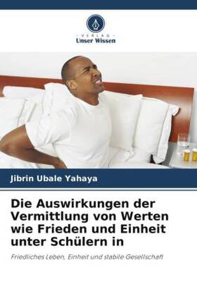 Die Auswirkungen der Vermittlung von Werten wie Frieden und Einheit unter Schülern in