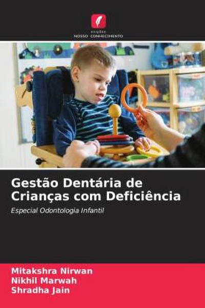 Gestão Dentária de Crianças com Deficiência