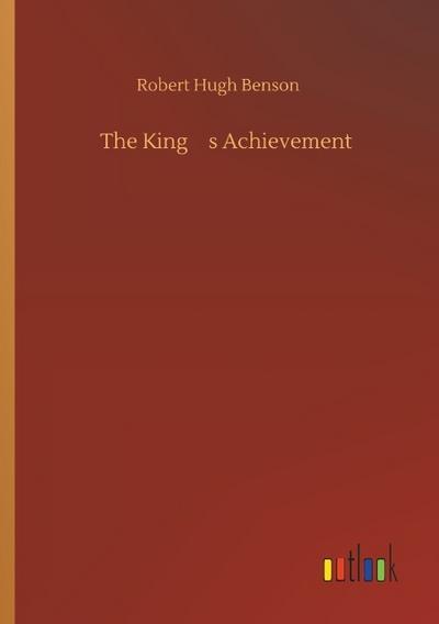 The King’s Achievement