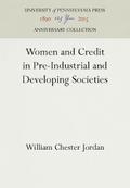 Women and Credit in Pre-Industrial and Developing Societies